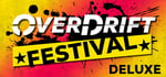 OverDrift Festival - DELUXE Edition banner image