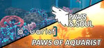 Paws and Soul and Aquarist banner image
