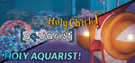 Holy chick and Aquarist banner image