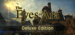 The Eyes of Ara - Deluxe Edition banner image
