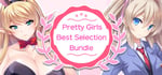 Pretty Girls Best Selection Bundle banner image