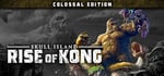 Skull Island: Rise of Kong Colossal Edition banner image