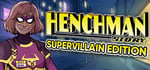 Henchman Story: Supervillain Edition banner image