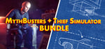 MythBusters + Thief Simulator Bundle banner image