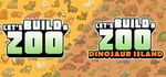 Let's Build a Zoo + Dinosaur Island banner image