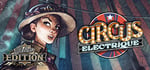 Circus Electrique Deluxe Edition banner image