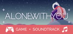 Alone With You + Soundtrack banner image
