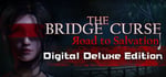The Bridge Curse Road to Salvation Digital Deluxe Edition banner image
