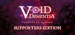 Void -dementia- Supporters Edition banner image
