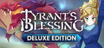 Tyrant's Blessing Deluxe Edition banner image