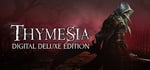 Thymesia - Digital Deluxe Edition banner image
