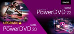 CyberLink PowerDVD 22 Ultra UPGRADE from V.20 banner image