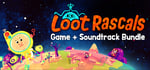 Loot Rascals + Soundtrack banner image