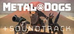 METAL DOGS Sound Track Edition banner image