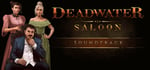 Deadwater Saloon + Soundtrack banner image
