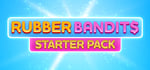 Rubber Bandits: Starter Pack banner image