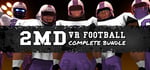 2MD: VR Football Complete Bundle banner image