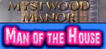 Mystwood Manor & Man of the House banner image