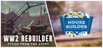 WW2 Rebuilder + House Builder banner image