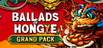 Ballads of Hongye Grand Edition banner image