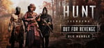 Hunt: Showdown - Out For Revenge Bundle banner image