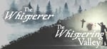 THE WHISPERER (PRELUDE) + THE WHISPERING VALLEY banner image