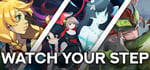 Watch Your Step banner image