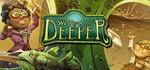 We Need To Go Deeper - Supporter Edition banner image
