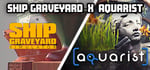 Ship Graveyard Simulator x Aquarist banner image