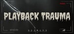 The Playback Trauma Series banner image