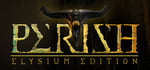 PERISH - Elysium Edition banner image