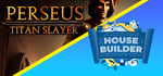 Perseus and House Builder banner image