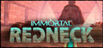 Immortal Redneck Deluxe Edition banner image
