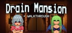 Drain Mansion + Official Walkthrough Bundle banner image