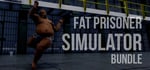 Fat Prisoner Simulator Bundle banner image