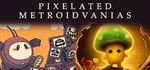 Pixelated Metroidvanias banner image