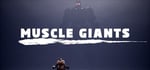 MUSCLE GIANTS: Game + Soundtrack Bundle banner image