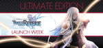 The Legend of Heroes: Trails into Reverie Ultimate Edition (Launch Week Only) banner image