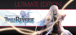 The Legend of Heroes: Trails into Reverie Ultimate Edition banner image