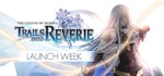 The Legend of Heroes: Trails into Reverie (Launch Week Only) banner image
