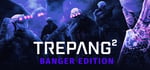 Trepang2 - Banger Edition banner image