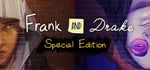 Frank and Drake SPECIAL EDITION banner image