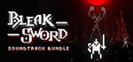 Bleak Sword DX + Soundtrack banner image