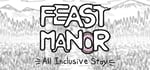 Feast Manor: All Inclusive Stay Edition banner image