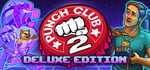 Punch Club 2: Fast Forward Deluxe banner image