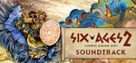 Six Ages 2 Game + Soundtrack banner image