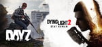DayZ + Dying Light 2 banner image