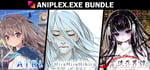ANIPLEX.EXE BUNDLE banner image