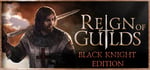 Reign of Guilds - Black Knight Edition banner image