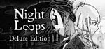Night Loops Deluxe Edition banner image